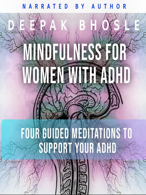 Title details for Mindfulness for Women with ADHD by Deepak Bhosle - Available